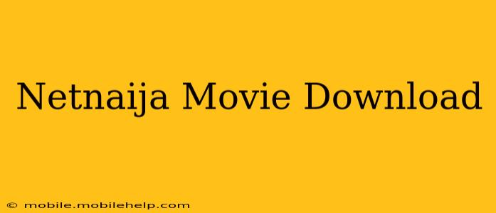 Netnaija Movie Download